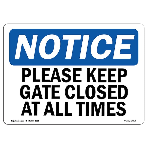 Sign, 3.5" H, Please Keep Gate Closed At All Times Sign, Landscape, NS-D-35-L-17475-10PK